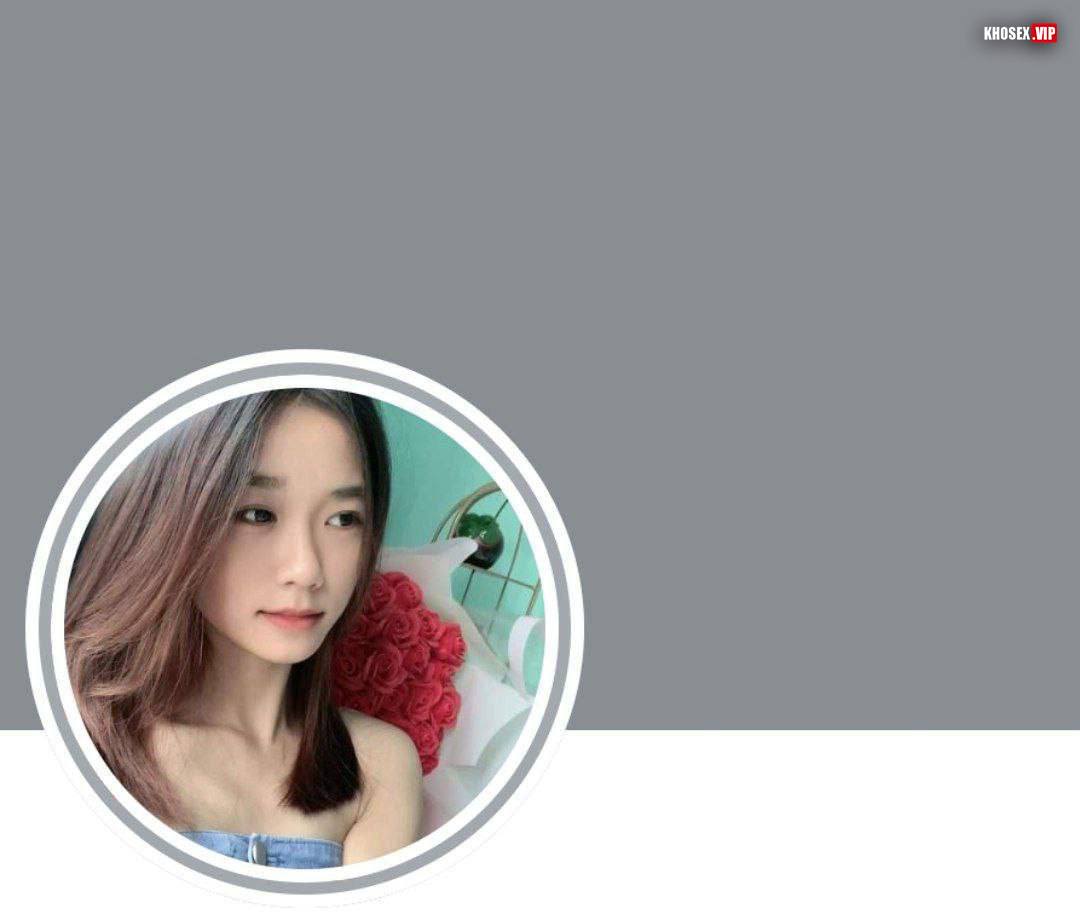 Địt em người yêu lồn múp mông trái tim sướng phê (Full Clip + Pic) - Hình 06